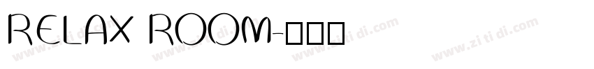 RELAX ROOM字体转换
